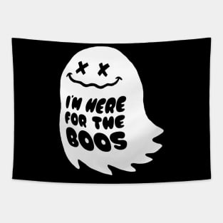 I’m here for the boos Tapestry