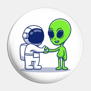 Cute Astronaut Hand Shake With Alien Pin