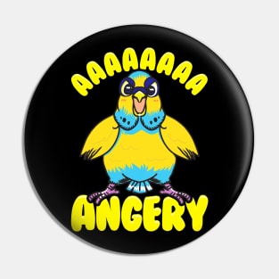 Aaaaaaa Angery | Budgerigar Parakeet Gift Funny Budgie Bird Pin