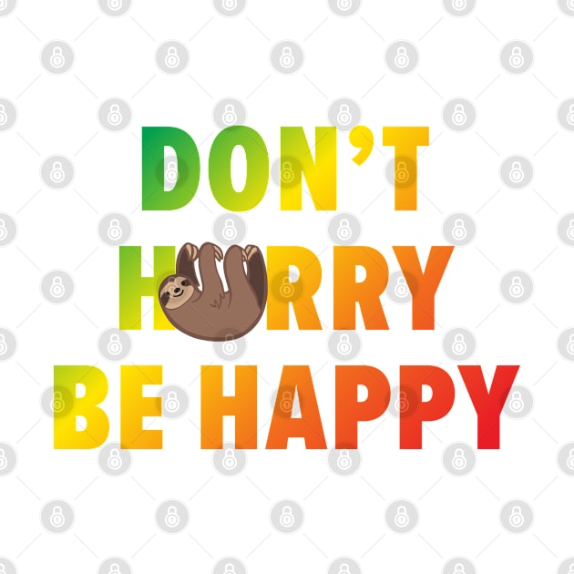 Don't hurry be happy by iamstuckonearth