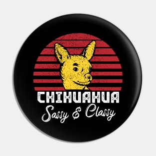 Chihuahua Funny Dog Pet Vintage Design Pin