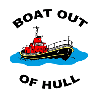 Boat Out of Hull T-Shirt