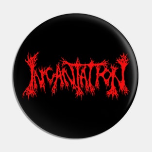 Incantation Logo | Death Metal Pin