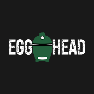 Egg Head Funny Dad BBQ Grilling T-Shirt