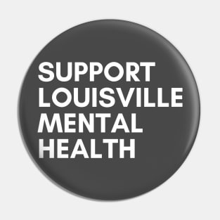 Support Louisville Mental Health Pin