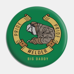 Welder Big Daddy Pin