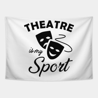 Theatre is my sport Tapestry