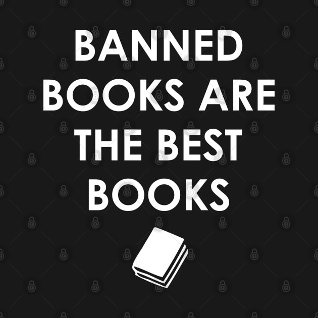 Banned Books Are The Best Books Shirt by kmcollectible