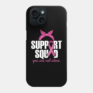 Support Squad Breast Cancer Awareness Phone Case