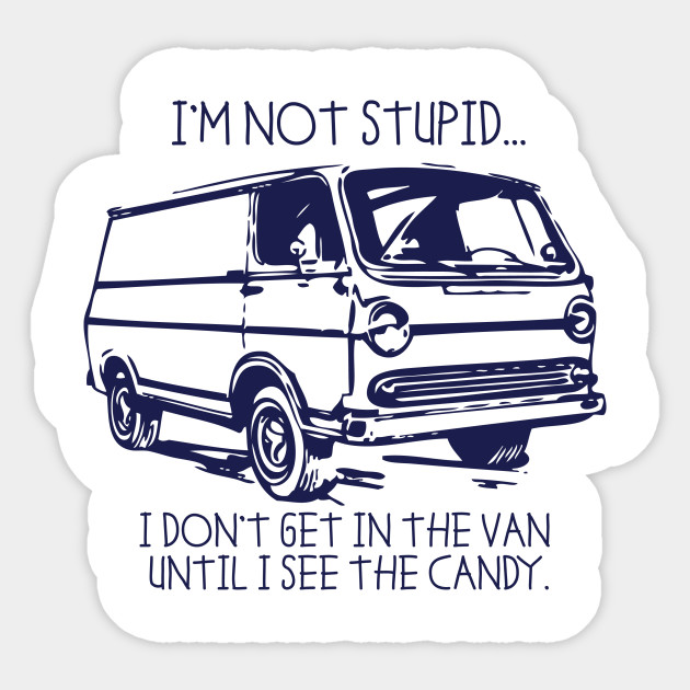 Get In The Van Free Candy Sticker Teepublic Uk