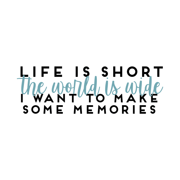 Life Is Short Mamma Mia Lily James Quote by howdysparrow