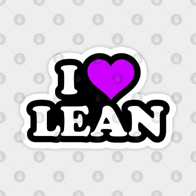 I Love Lean!!! Magnet by Mrmera