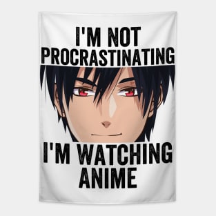 Anime Merch - I'm Not Procrastinating I'm Watching Anime Tapestry