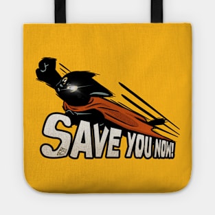 Save you now! Tote