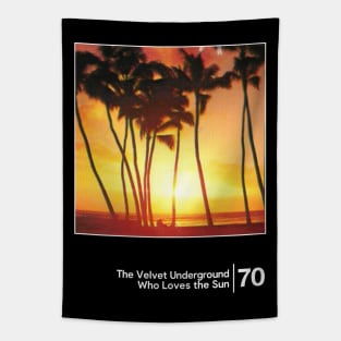 The Velvet Underground - Who Loves the Sun / Minimal Style Graphic Artwork Tapestry