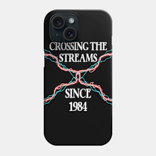 Crossing The Streams Since 1984 Phone Case