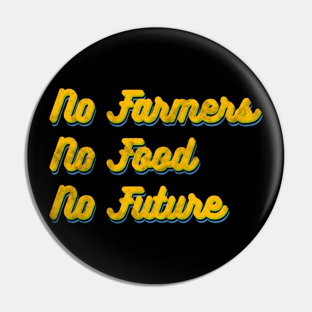 No farmers no food no future! Pin by Prita_d