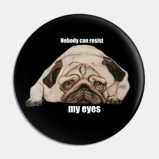 Needy Pug Pin