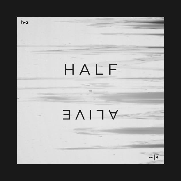 Half Alive Static Shadow logo by usernate