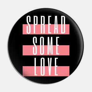 Spread Some Love Pin