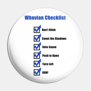 Whovian Checklist Pin