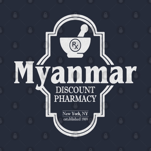 Myanmar, NYC's Discount Pharmacy by ModernPop
