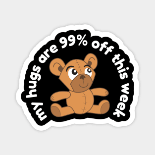 My hugs are on sale Magnet