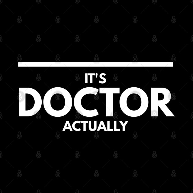 It's Doctor Actually by Textee Store