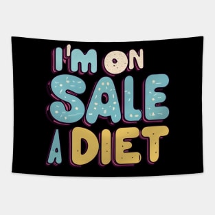 I'm on sale diet Tapestry