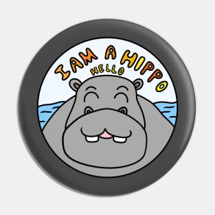 I am a hippopotamus Pin