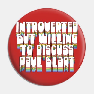 Introverted But Willing To Discuss Paul Blart Pin