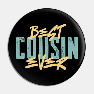 Best Cousin Ever Pin