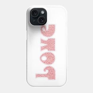 Love Typographic Design Phone Case