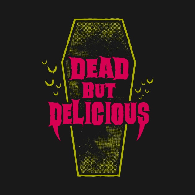 Dead but Delicious - Vampire Quote by Nemons