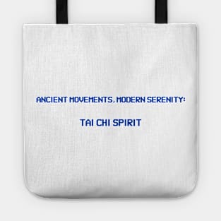 Ancient Movements, Modern Serenity: Tai Chi Spirit Tai Chi Meditation Tote