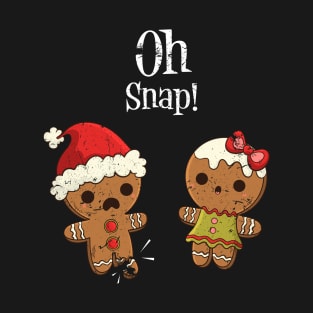 Gingerbread Man Oh Snap Funny Cute Christmas T-Shirt