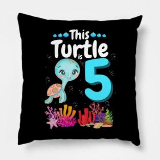 This Turtle Is 5 Years Old, Cute Under Sea Turtle Lover Birthday Girl Gift Pillow