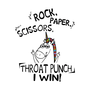Rock Paper Scissor Throat Punch I Win Unicorn T-Shirt
