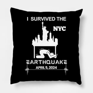 I Survived the NYC Earthquake April 5, 2024, New York City Skyline USA Memorabilia Pillow