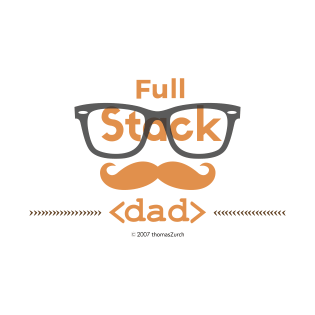 FullStack Dad by 1FullStackDad