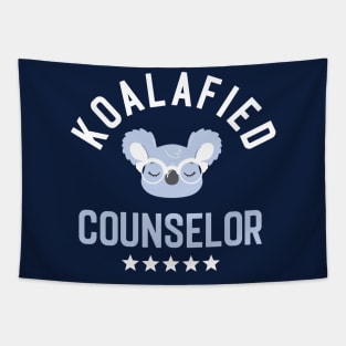 Koalafied Counselor - Funny Gift Idea for Counselors Tapestry