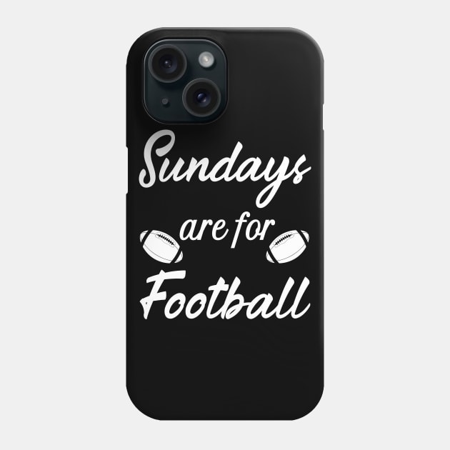 Sundays are for Football Phone Case by Work Memes