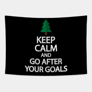 Keep calm and go after your goals Tapestry