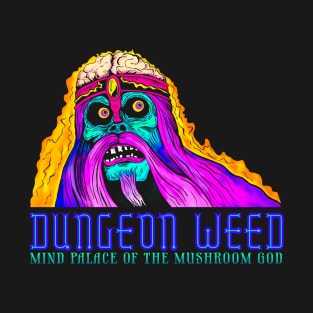 Dungeon Weed T-Shirt