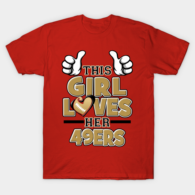 San Francisco 49ers - T-Shirt | TeePublic