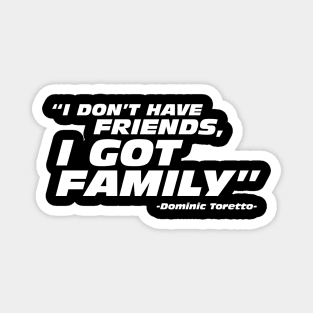 I Got Family Magnet