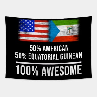 50% American 50% Equatorial Guinean 100% Awesome - Gift for Equatorial Guinean Heritage From Equatorial Guinea Tapestry