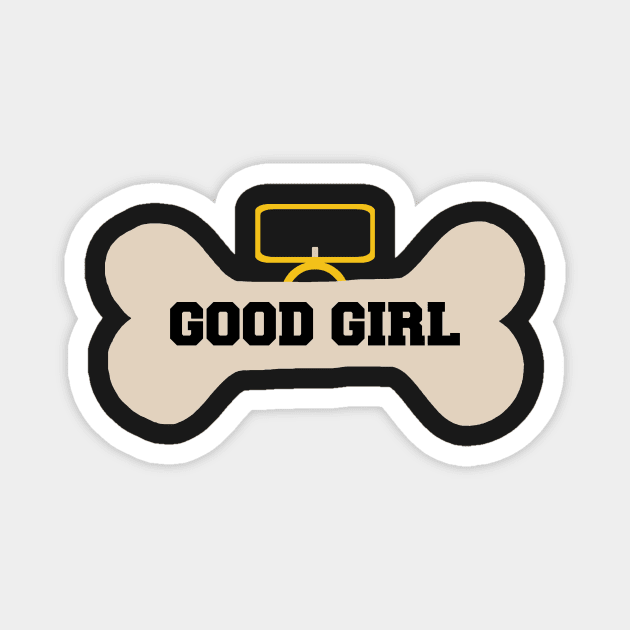 good girl bone collar Magnet by teamalphari