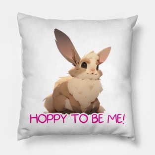 Hoppy to Be Me!" Cute Bunny Digital Art with Funny Puns and Sayings Pillow