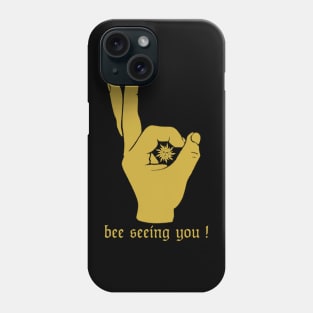 bee seeing you Phone Case